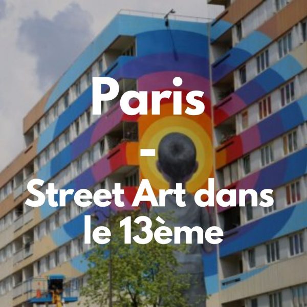 Paris – Street Art dans le 13ème Paris – Street Art dans le 13ème