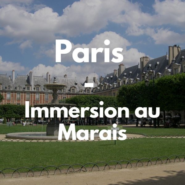 Paris – Immersion dans le quartier du Marais Paris – Immersion dans le quartier du Marais