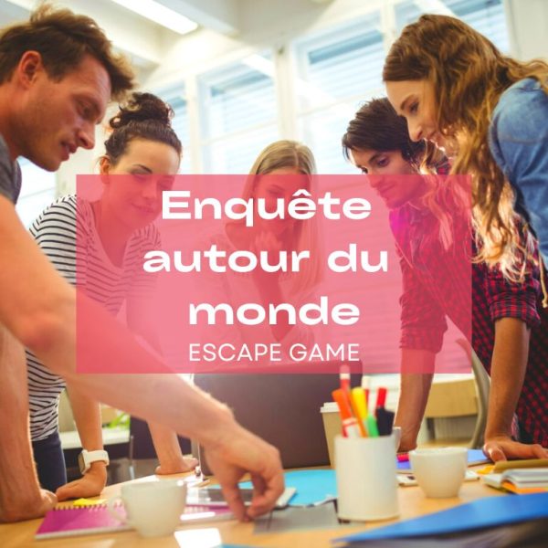 Enquête autour du monde